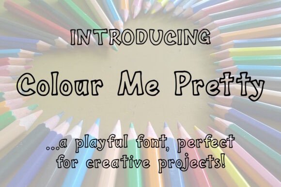 Colour Me Pretty: A Playful Display Font for Brands