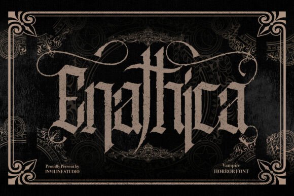 Enathica: A Gothic Font for Dark Romance