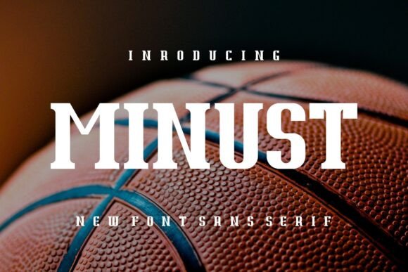 Minust: A Bold Sans Serif Typeface for Modern Brands